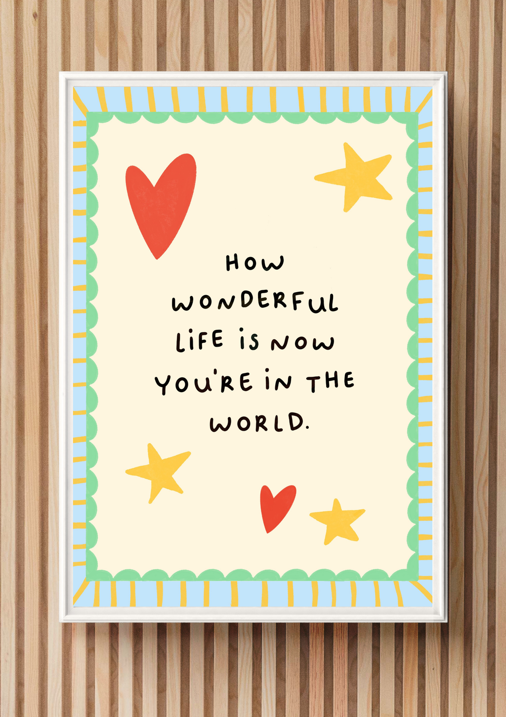Wonderful Life Print